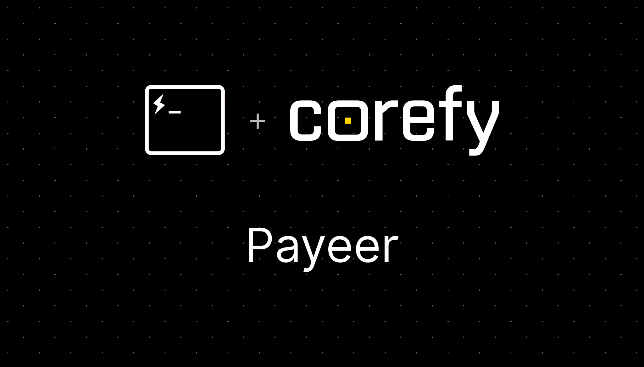 Payeer - Corefy Developer Docs