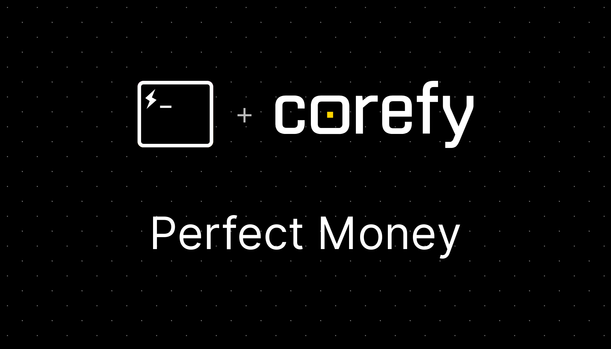 Perfect Money - Corefy Developer Docs